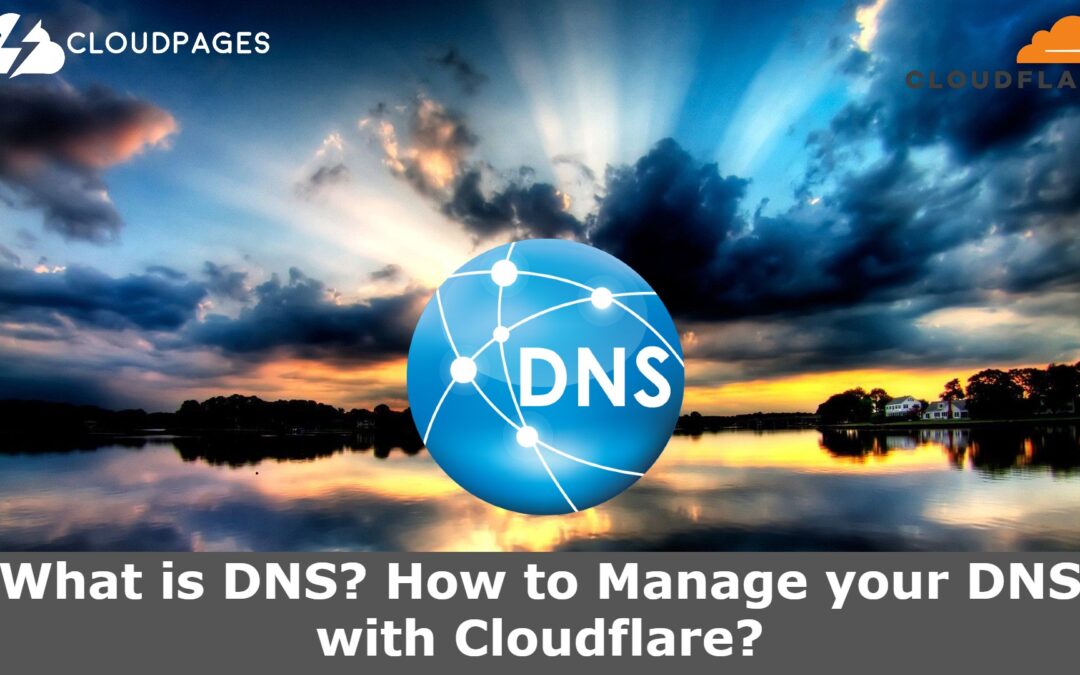 What is DNS? How to Manage your DNS with Cloudflare?