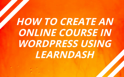 How To Create Online Course In WordPress Using LearnDash Plugin?