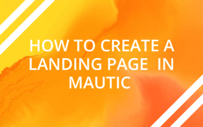 How To Create A Mautic Landing Page?